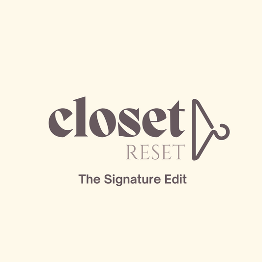 Closet Reset: The Signature Edit